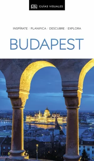 BUDAPEST, GUÍA VISUAL - 2020