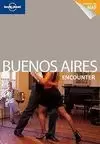 BUENOS AIRES ENCOUNTER 3 ED. (LONELY PLANET)