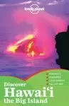 HAWAII THE BIG ISLAND, DISCOVER 1 ED. (LONELY PLANET)