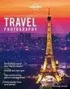 LONELY PLANET'S GUIDE TO TRAVEL PHOTOGRAPHY