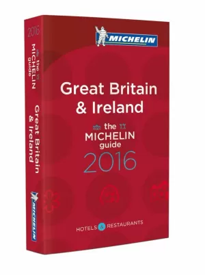 THE MICHELIN GUIDE GREAT BRITAIN & IRELAND 2016