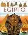 EL ANTIGUO EGIPTO. LA GRAN ENCICLOPEDIA