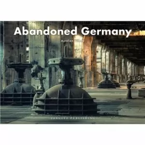 ABANDONED GERMANY