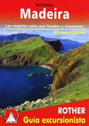 MADEIRA, GUIA EXCURSIONISTA (ROTHER)