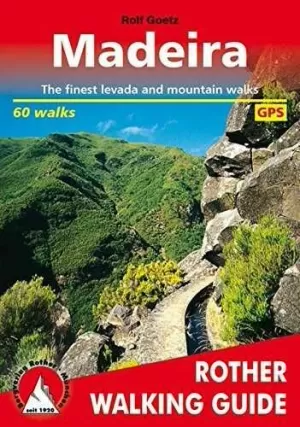 MADEIRA, WALKING GUIDE (ROTHER)    INGLÉS
