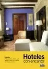 HOTELES CON ENCANTO ED. 2011 (ELPAISAGUILAR)