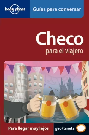 CHECO PARA EL VIAJERO 1 ED. (LONELY PLANET)