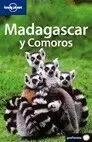 MADAGASCAR Y LAS COMORAS 1 ED. (LONELY PLANET)