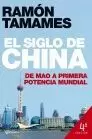 EL SIGLO DE CHINA: DE MAO A PRIMERA POTENCIA MUNDIAL (ED. REVISADA)