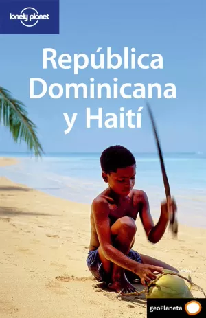 REPUBLICA DOMINICANA Y HAITI 2 ED. (LONELY PLANET)
