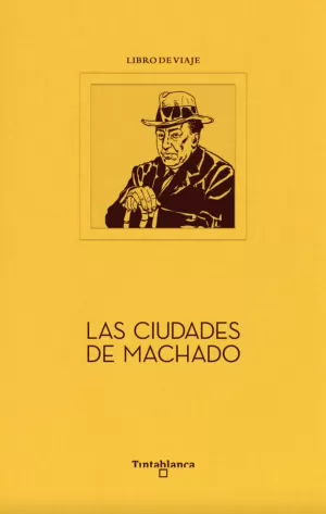 CIUDADES DE MACHADO,LAS