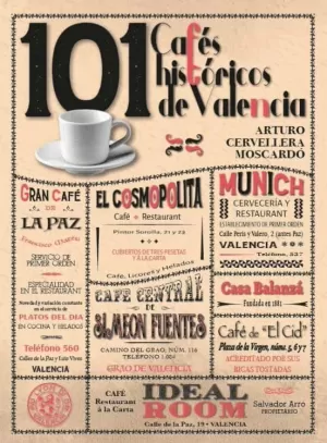101 CAFÉS HISTÓRICOS DE VALENCIA