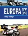 EUROPA LOW COST SIN DEJAR DE TRABAJAR