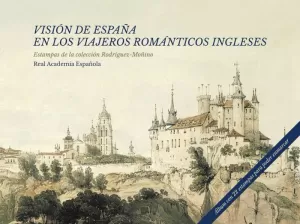 VISIÓN DE ESPAÑA EN LOS VIAJEROS ROMÁNTICOS INGLESES