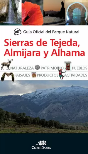 SIERRAS DE TEJEDA, ALMIJARA Y ALHAMA, GUIA OFICIAL DEL PARQUE NATURAL