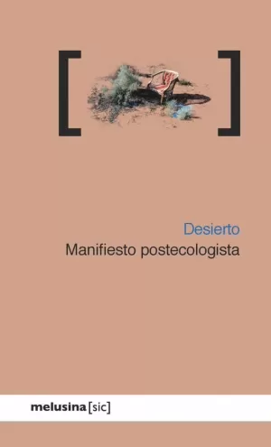 DESIERTO MANIFIESTO POSTECOLOGISTA