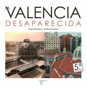 VALENCIA DESAPARECIDA VOL. 1