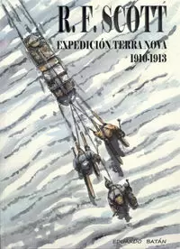 R.F. SCOTT. EXPEDICION TERRA NOVA 1910-1913