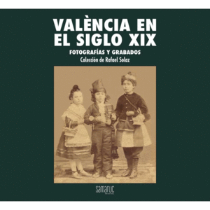 VALENCIA EN EL SIGLO XIX