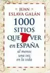 1.000 SITIOS QUE VER EN ESPAÑA AL MENOS UNA VEZ EN