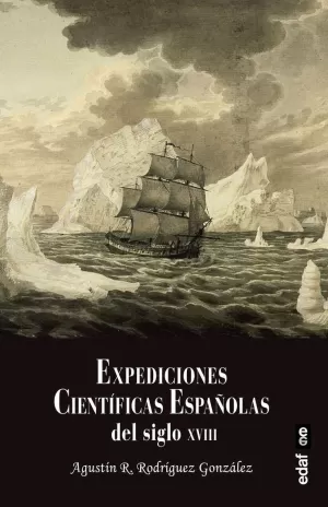 EXPEDICIONES CIENTIFICAS ESPAÑOLAS DEL SIGLO XVIII