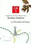 GR 1 SENDERO HISTORICO BURGOS (CEDER)