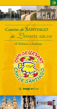 CAMINO DE SANTIAGO DE LEVANTE, GR-239: DE VALENCIA A SANTIAGO
