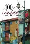 100 CIUDADES MAS BELLAS DEL MUNDO, LAS