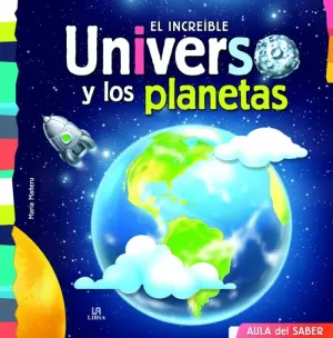 AULA DEL SABER. INCREIBLE UNIVERSO Y PLANETAS