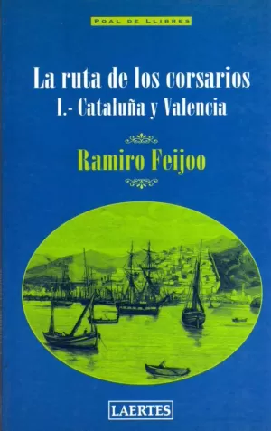 RUTA CORSARIOS I CATALUÑA/VALENCIA (LAERTES)