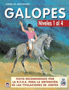 GALOPES : CURSO DE EQUITACION, NIVELES 1 AL 4