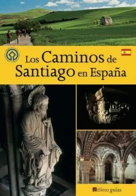 LOS CAMINOS DE SANTIAGO EN ESPAÑA