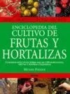 FRUTAS Y HORTALIZAS, ENCICLOPEDIA DEL CULTIVO DE (