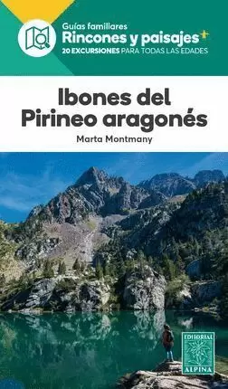IBONES DEL PIRINEO ARAGONES VOL 1: RINCONES Y PAISAJES