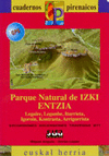 PARQUE NATURAL IZKI-ENTZIA, MAPA-GUIA (CUADERNOS PIRENAICOS)