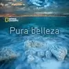 PURA BELLEZA (NATIONAL GEOGRAPHIC)