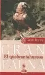QUEBRANTAHUESOS, EL. GRAN FAUNA (DB