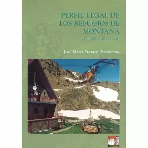 PERFIL LEGAL DE LOS REFUGIOS DE MONTAÑA