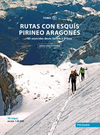 RUTAS CON ESQUIS PIRINEO ARAGONES II