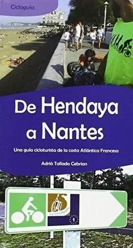 DE HENDAYA A NANTES (2ºEDIC. REVISADA Y ACTURALIZADA 2019)