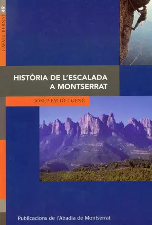 HISTÒRIA DE L'ESCALADA A MONTSERRAT