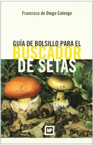 SETAS, GUIA DE BOLSILLO PARA EL BUSCADOR (MP)