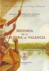 HISTORIA DE LA ALBUFERA DE VALENCIA