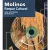 MOLINOS, PARQUE CULTURAL