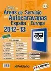 AUTOCARAVANAS ESPAÑA Y EUROPA 2012-13, GUÍA DE ÁREAS DE SEVICIO PARA