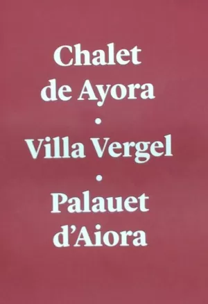 CHALET DE AYORA.VILLA VERGEL.PALAUET D'AIORA.