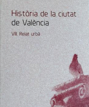 HISTÒRIA DE LA CIUTAT VIII.RELAT URBÀ.