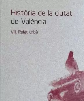 HISTÒRIA DE LA CIUTAT VIII.RELAT URBÀ.