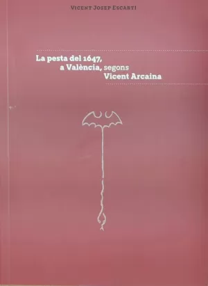 PESTA DEL 1647 A VALENCIA SEGONS VICENT ARCAINA, L