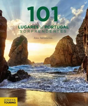 101 LUGARES PORTUGAL SORPRENDENTES
